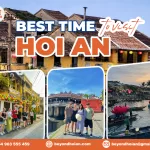 Best Time to Visit Hoi An: Weather, Seasons & Local Tips